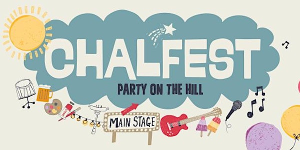 Chalfest - Party on the Hill *NOW SOLD OUT*