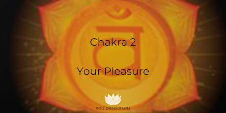 Weekend Transformation Course: Chakra 2 - Your Pleasure tickets