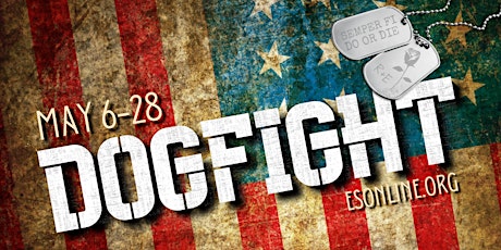 DOGFIGHT - Friday, May 20, 8:00PM tickets