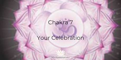 Weekend Transformation Course: Chakra 7 - Your Celebration tickets