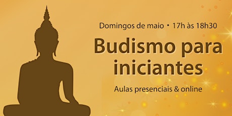 [PRESENCIAL] Budismo para iniciantes ingressos