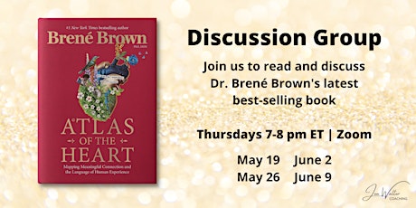 FREE Book Discussion Group: Atlas of the Heart by Brene Brown tickets