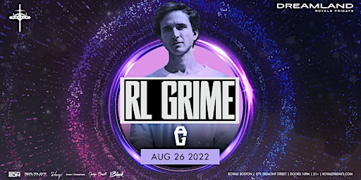 RL Grime at Royale | 8.26.22 | 10:00 PM | 21+