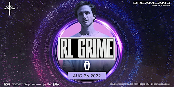 RL Grime at Royale | 8.26.22 | 10:00 PM | 21+