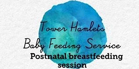 Tower Hamlets Postnatal Breastfeeding Support Session tickets