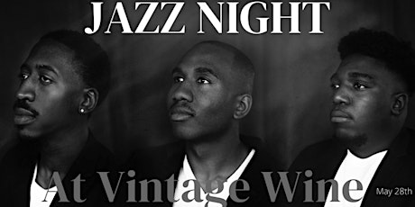 Jazz Night at Vintage Wine tickets