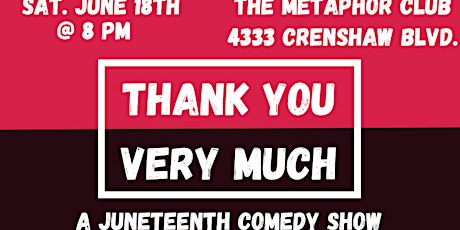 Thank You Very Much: A Juneteenth Comedy Show tickets