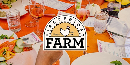 First Friday on the Farm | Presented by Premium Audio Co.