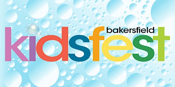 Bakersfield KidsFest 2022