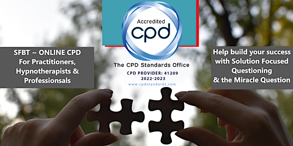 Solution Focused Brief Therapy. CPD for Practitioners and Hypnotherapists
