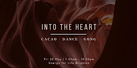 Into the Heart: Cacao-Dance-Gong tickets