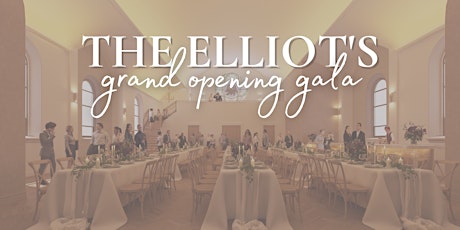 The Elliot's Grand Opening Gala tickets