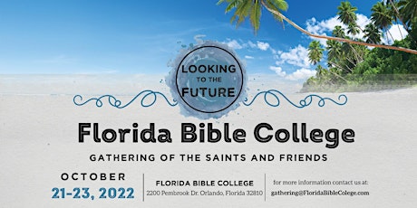 Florida Bible College Saints and Friends Gathering