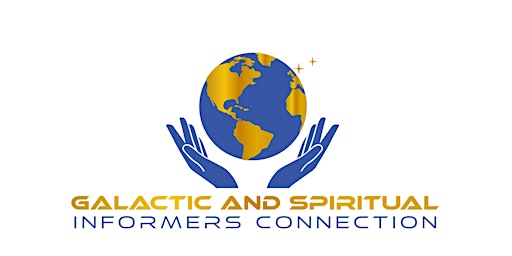 2022 Galactic and Spiritual Informers Connection (3-DAY IN PERSON EVENT)