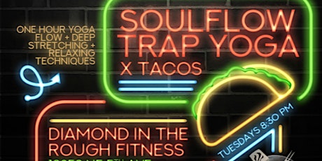 SoulFlow Trap Yoga x Tacos tickets