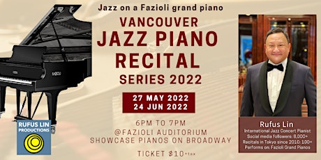 【Jazz on a Fazioli grand piano 】Vancouver Jazz Piano Recital Series 2022 tickets