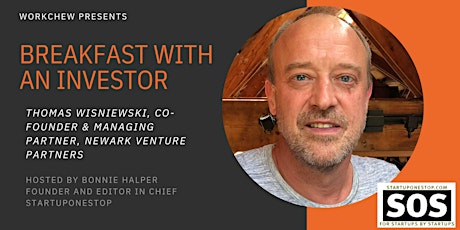 Breakfast with an Investor: Thomas Wisniewski, Newark Venture Partners tickets