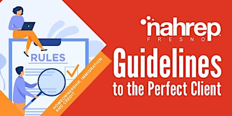 NAHREP Fresno: Guidelines to the Perfect Client tickets