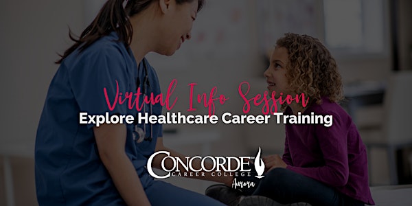Virtual Info Session: Explore Healthcare Career Training - Aurora