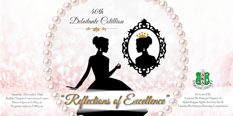 The 40th Debutante Cotillion "Reflections of Excellence"