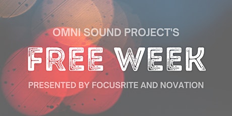 Free Week presented by Focusrite and Novation Tickets