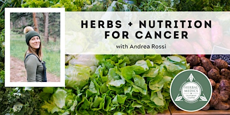 FREE -  Herbal and Nutritional Considerations for Individuals with Cancer tickets