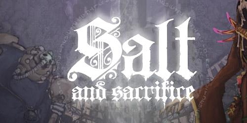 Salt & Sacrifice - Release  Party