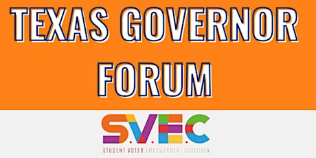 Student Voter Empowerment Coalition: High School TX Governor Forum tickets