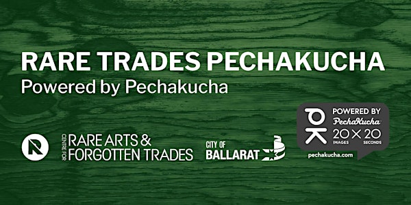 Rare Trades PechaKucha: Powered by PechaKucha
