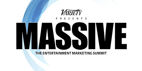 Variety's MASSIVE: The Entertainment Marketing Summit primary image