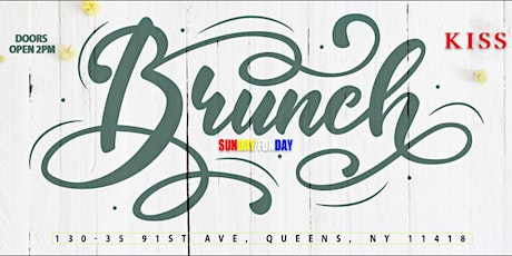 Sunday Funday Brunch at Kiss (in Queens) tickets