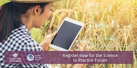 Future Drought Fund Science to Practice Forum - SA Drought Hub Event