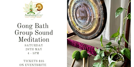 Gong Bath Sound Meditation 28th May tickets