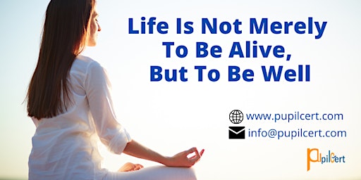 Life Is Not Merely To Be Alive, But To Be Well