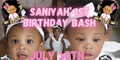 Saniyah’s 1st Birthday Bash!!!! tickets