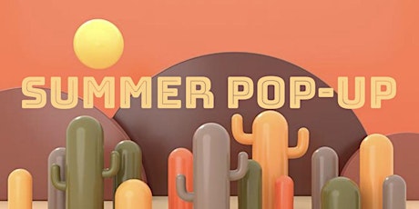 Summer Pop-Up tickets
