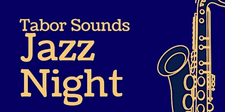 Tabor Sounds Jazz Night tickets