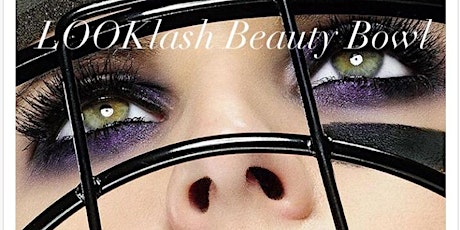 Postponed !!!!!Beauty Bowl- The Official LOOKlash Launch Party  primary image