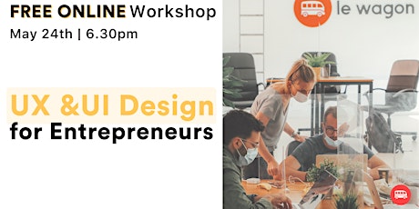 [Online workshop] UX/UI Design for Entrepreneurs tickets