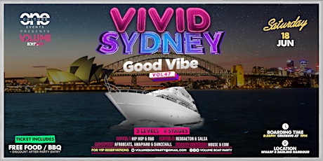 Volume Boat Party~VIVID SYDNEY ~  GOOD Vibe ~ R&B * Afro*Reggaeton & House! tickets