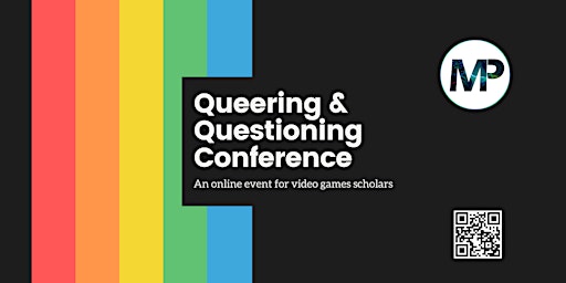 Queering and Questioning Video Games Conference