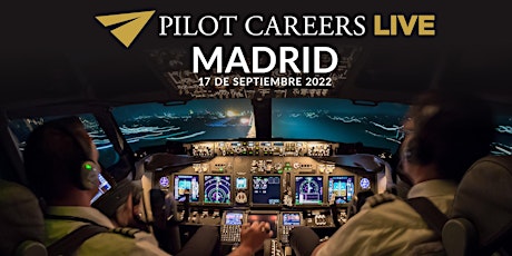 Pilot Careers Live Madrid - 17 September 2022 entradas