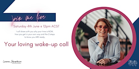 This is your loving wake up call - How to know you are ready tickets