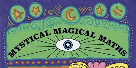 Mystical Magical Maths tickets