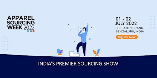 Apparel Sourcing Week: India’s Premier Sourcing Show
