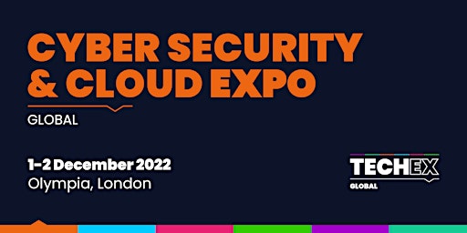 Cyber Security & Cloud Expo Global 2022