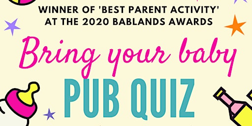 BRING YOUR BABY PUB QUIZ @ Westow House, CRYSTAL PALACE (SE19) SOUTH LONDON