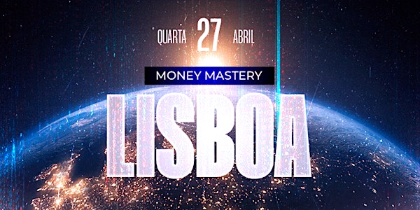 MONEY MASTERY- LISBOA