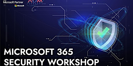 Microsoft 365 Security Workshop tickets