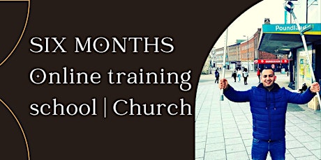 SIX MONTHS ONLINE TRAINING SCHOOL  | CHURCH